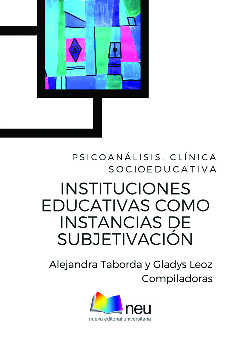 Instituciones Educativas como instancias de subjetivación